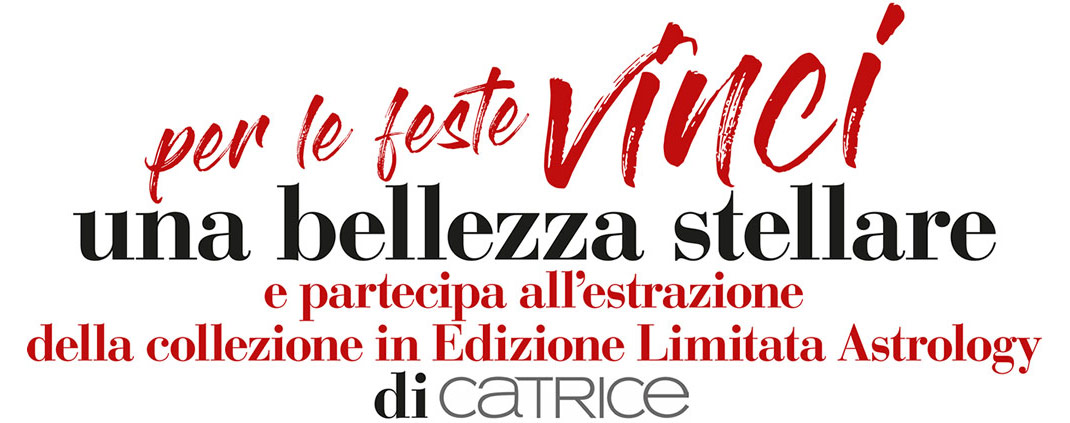 Vinci una bellezza stellare con Catrice