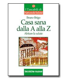 CASA SANA DALLA A ALLA Z TASCA