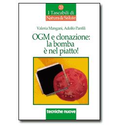 OGM E CLONAZIONE: BOMBA PIATTO