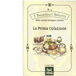 LA PRIMA COLAZIONE LA PRIMA COLAZIONE