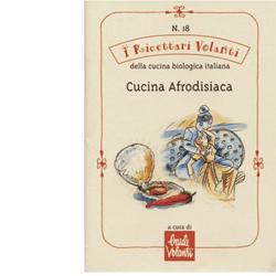 LA CUCINA AFRODISIACA