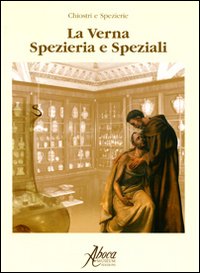 LA VERNA SPEZIERIA E SPEZIALI