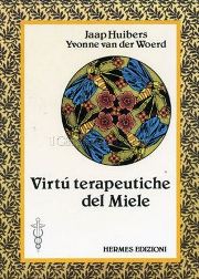 LE VIRTU' TERAPEUTICHE MIELE