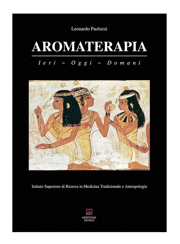 AROMATERAPIA IERI-OGGI-DOMANI